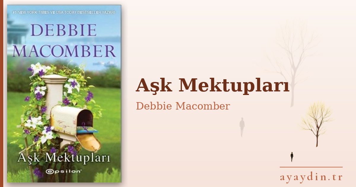 Aşk Mektupları - Debbie Macomber kitap alıntıları ve sözleri