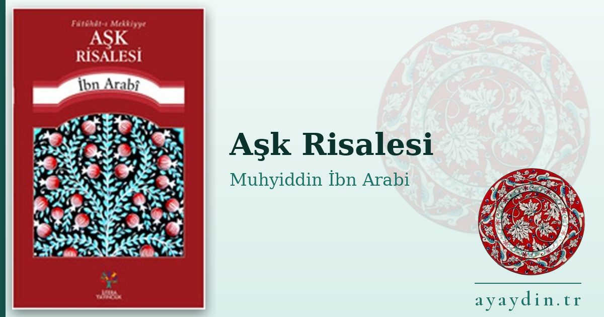 Aşk Risalesi - Muhyiddin İbn Arabi kitap alıntıları ve sözleri