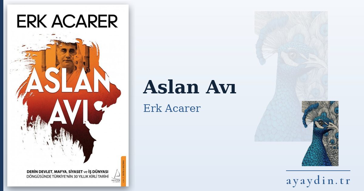 Aslan Avı - Erk Acarer kitap alıntıları ve sözleri