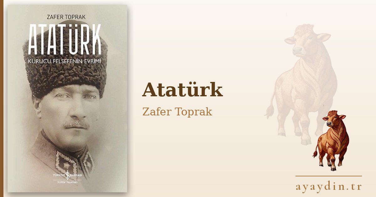 Atatürk - Zafer Toprak kitap alıntıları ve sözleri
