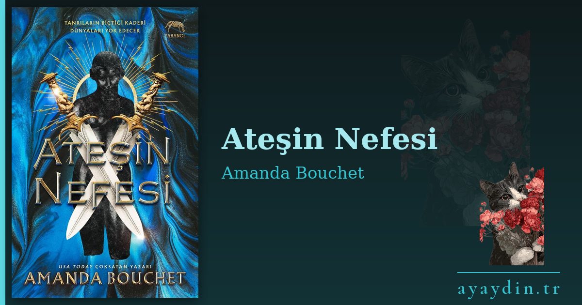 Ateşin Nefesi - Amanda Bouchet kitap alıntıları ve sözleri