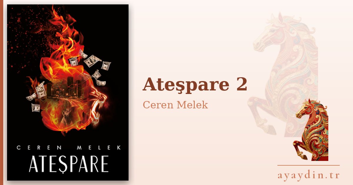 Ateşpare 2 - Ceren Melek kitap alıntıları ve sözleri
