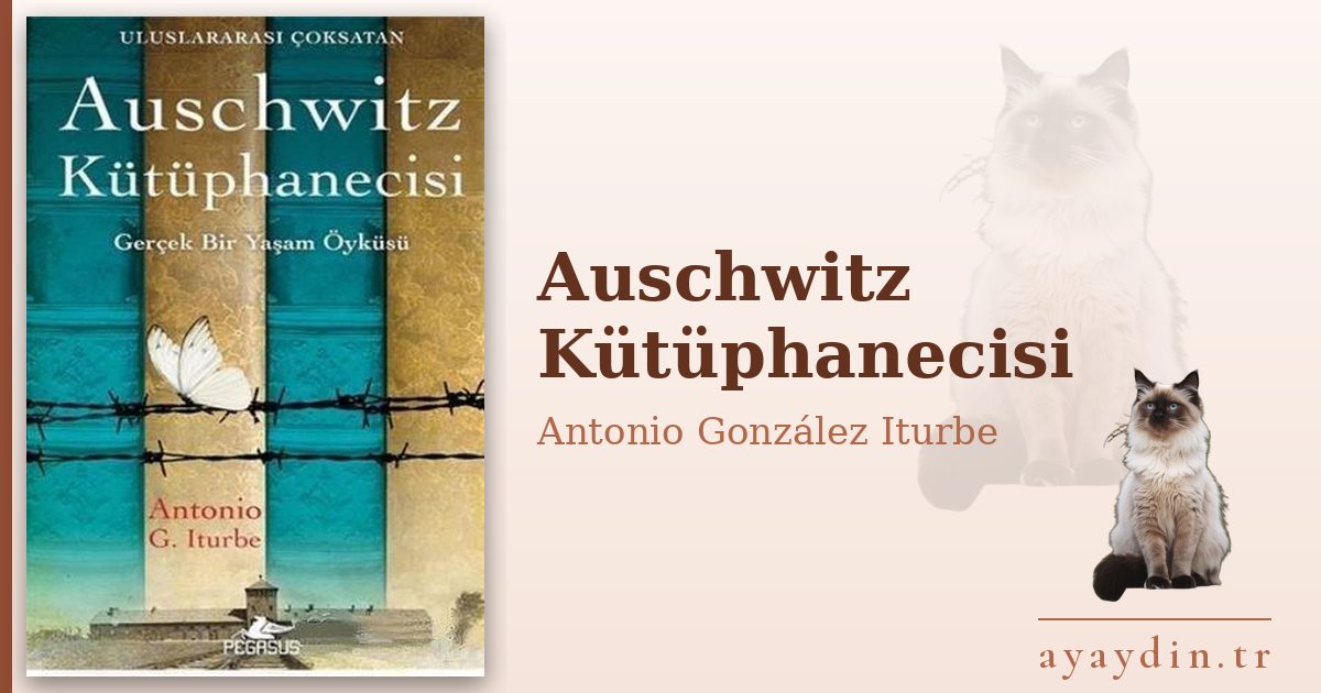 Auschwitz Kütüphanecisi - Antonio González Iturbe kitap alıntıları ve sözleri