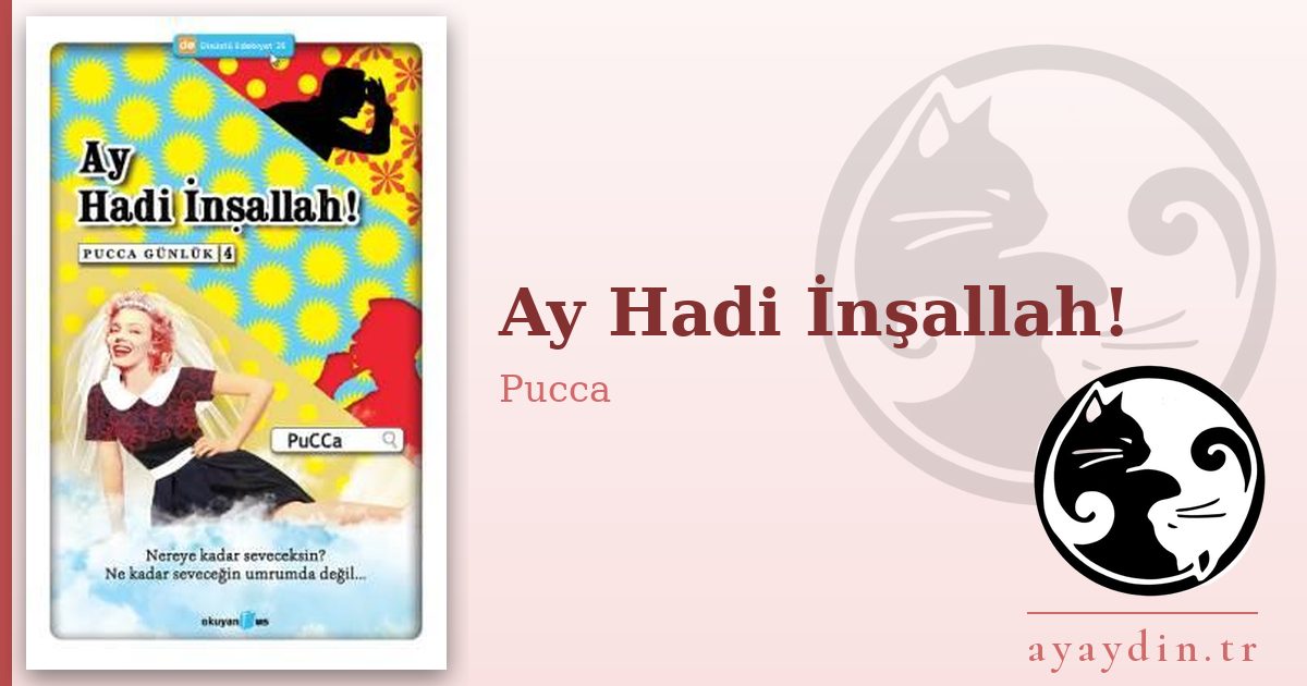 Ay Hadi İnşallah! - Pucca kitap alıntıları ve sözleri