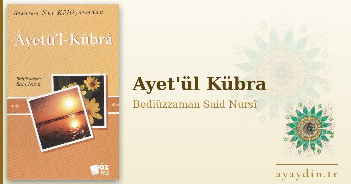 Ayet'ül Kübra - Bediüzzaman Said Nursî kitap alıntıları ve sözleri
