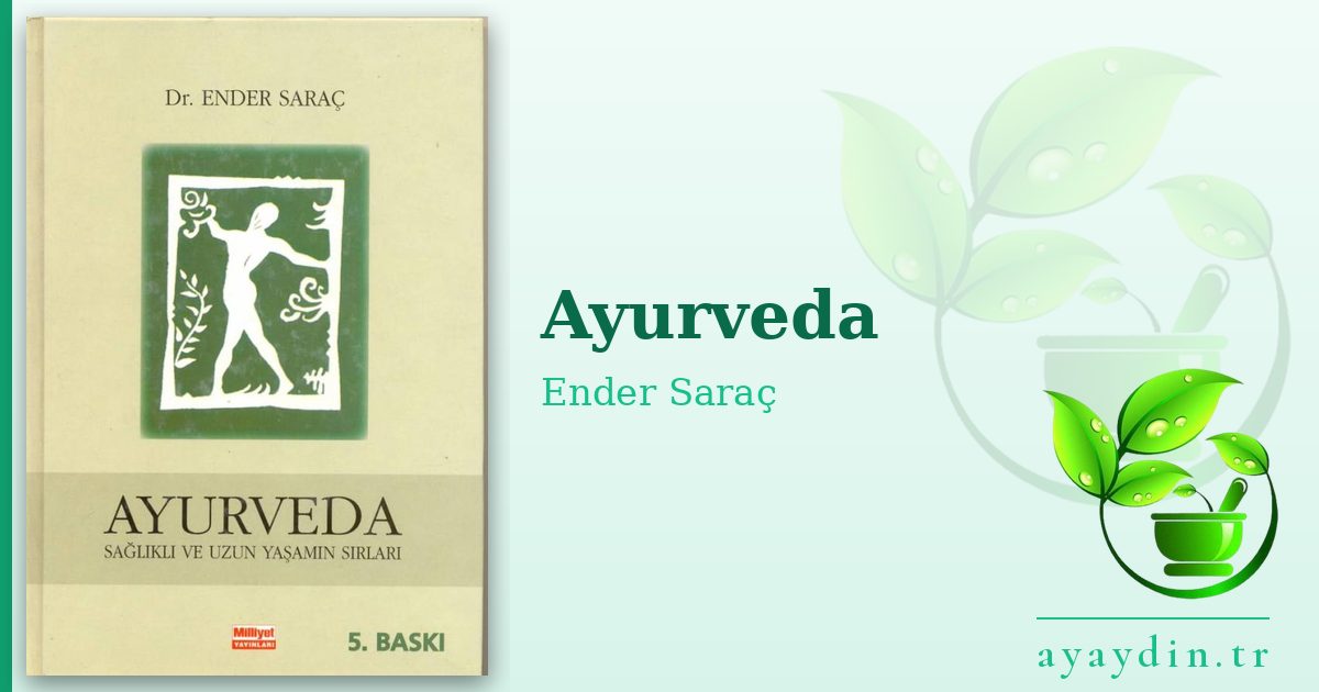 Ayurveda - Ender Saraç kitap alıntıları ve sözleri