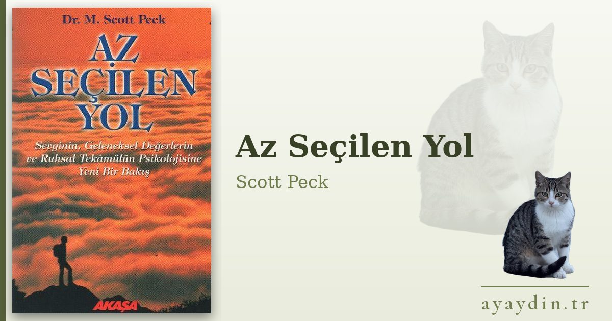 Az Seçilen Yol - Scott Peck kitap alıntıları ve sözleri