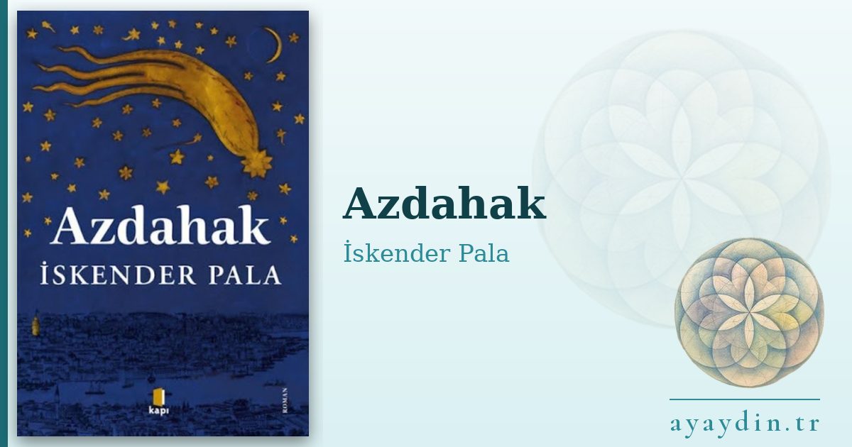 Azdahak - İskender Pala kitap alıntıları ve sözleri