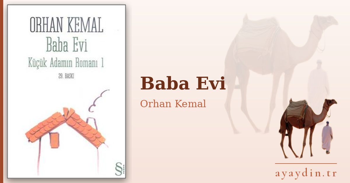 Baba Evi - Orhan Kemal kitap alıntıları ve sözleri