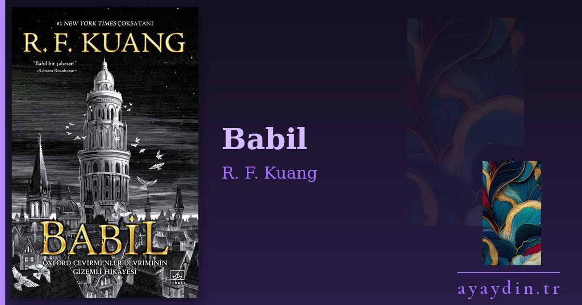 Babil - R. F. Kuang kitap alıntıları ve sözleri