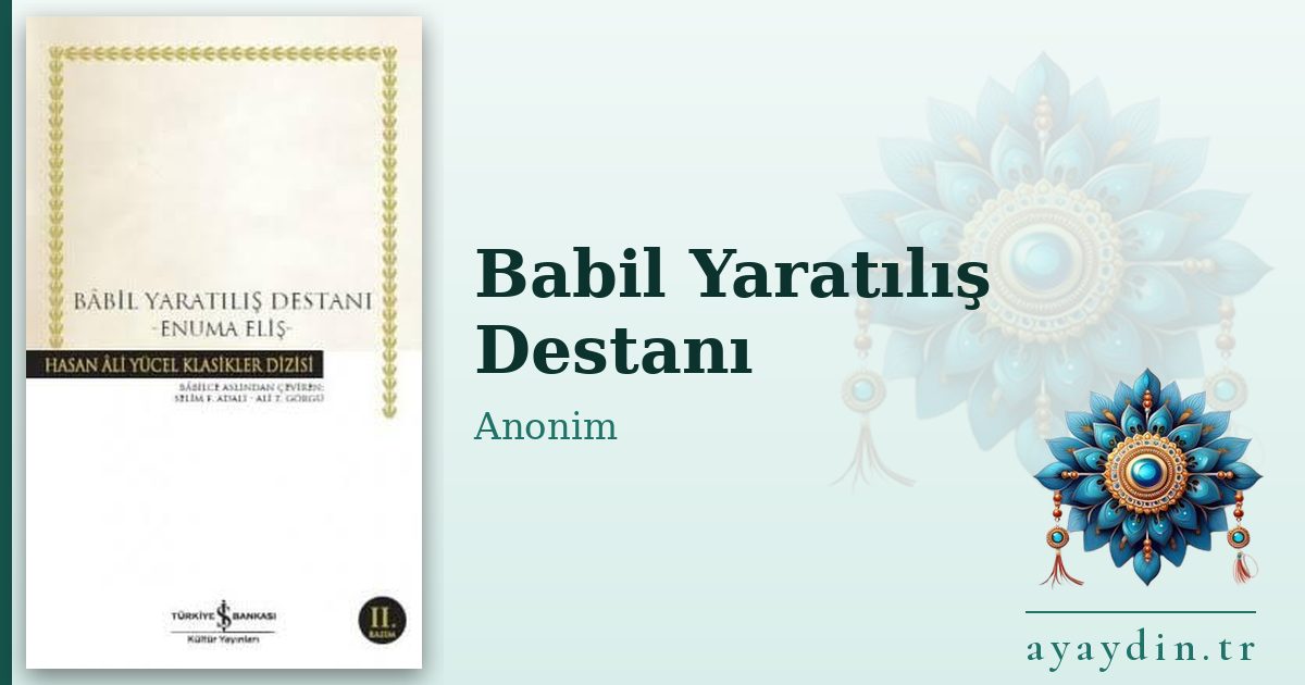 Babil Yaratılış Destanı - Anonim kitap alıntıları ve sözleri