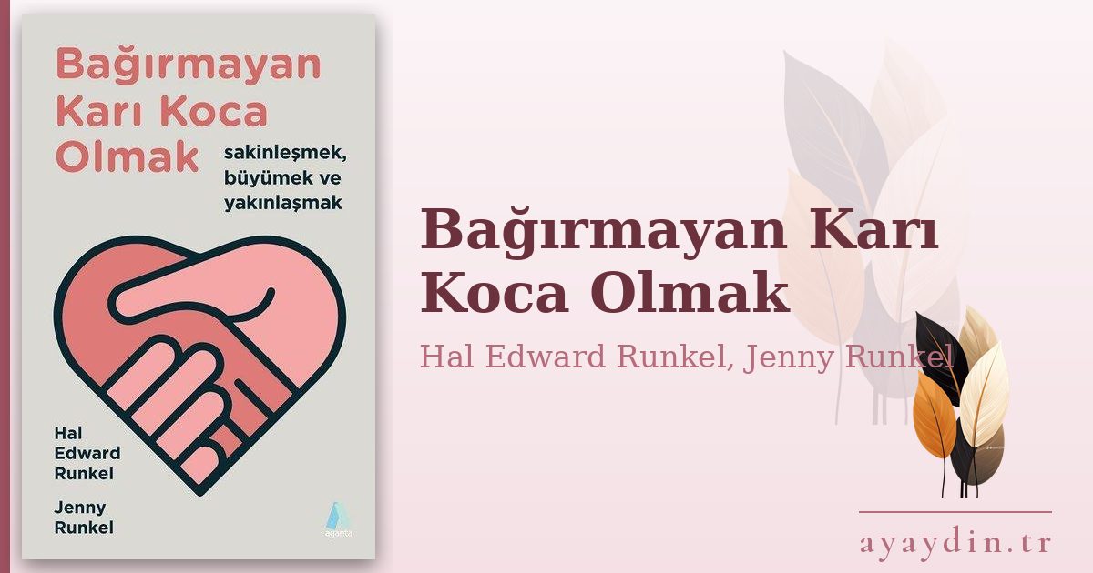 Bağırmayan Karı Koca Olmak - Hal Edward Runkel, Jenny Runkel kitap alıntıları ve sözleri