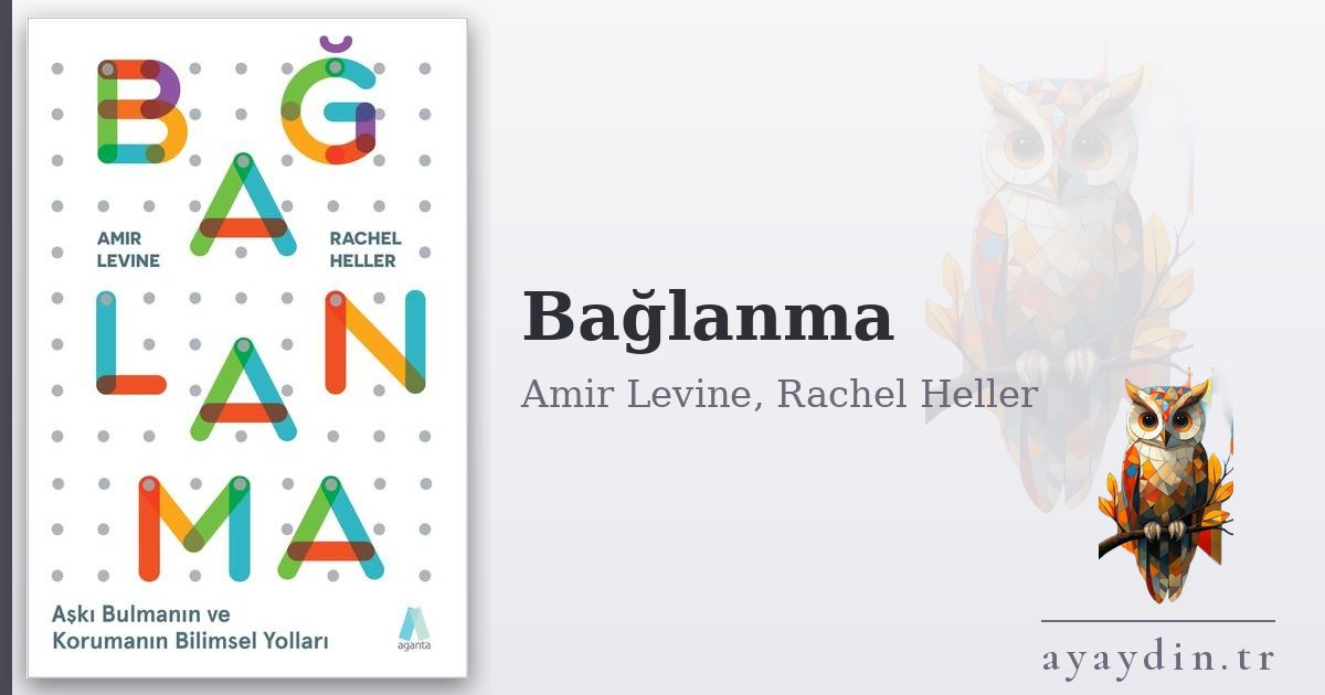 Bağlanma - Amir Levine, Rachel Heller kitap alıntıları ve sözleri