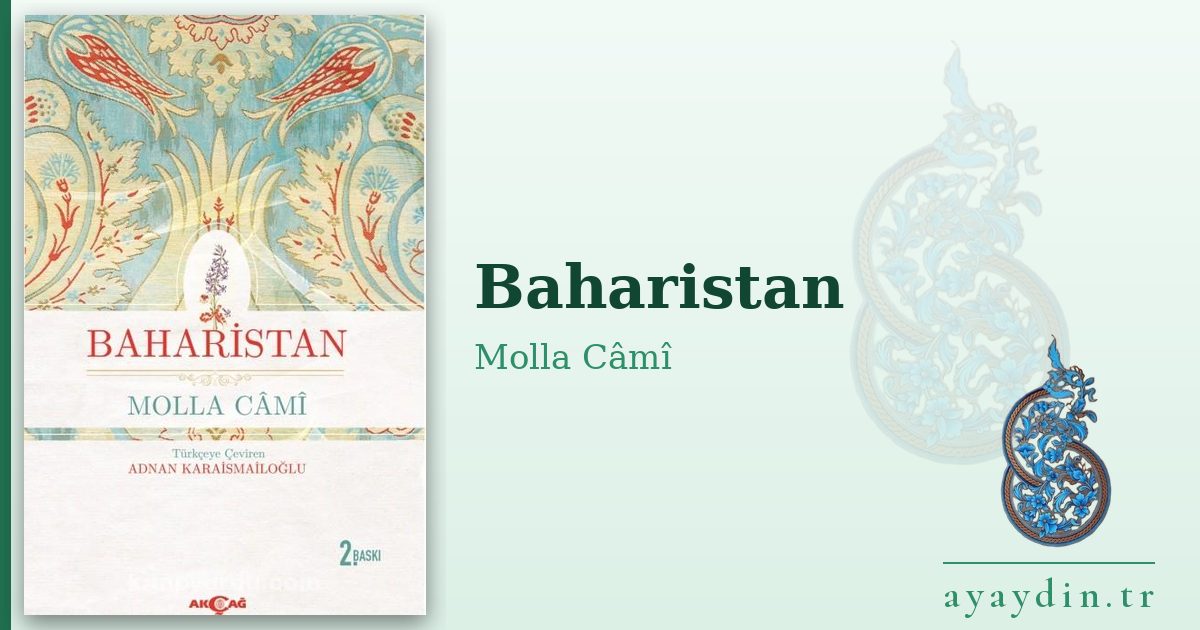 Baharistan - Molla Câmî kitap alıntıları ve sözleri
