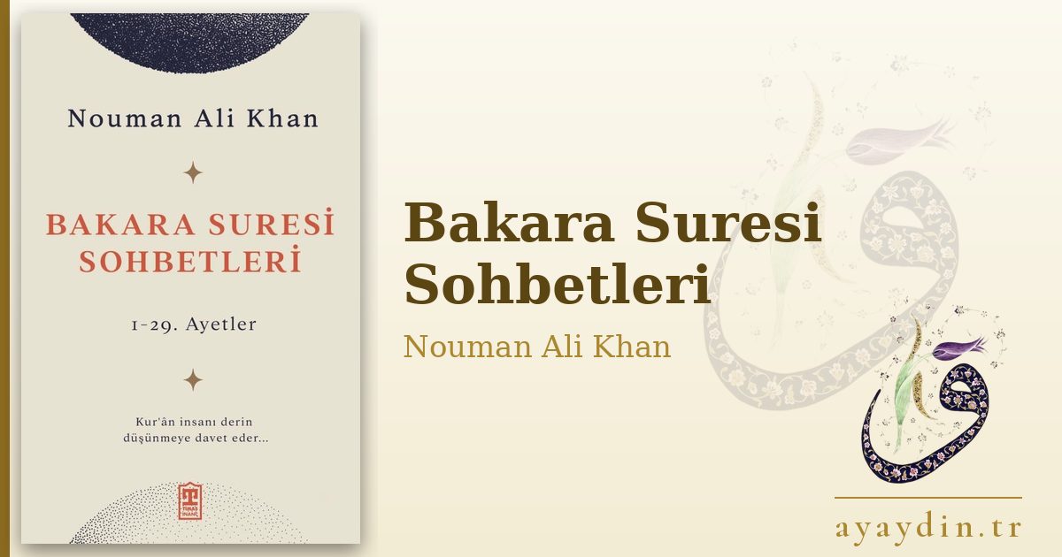 Bakara Suresi Sohbetleri - Nouman Ali Khan kitap alıntıları ve sözleri