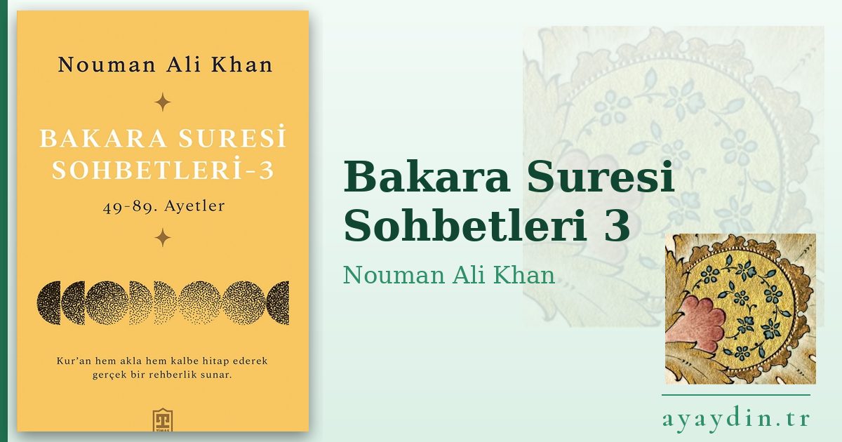 Bakara Suresi Sohbetleri 3 - Nouman Ali Khan kitap alıntıları ve sözleri