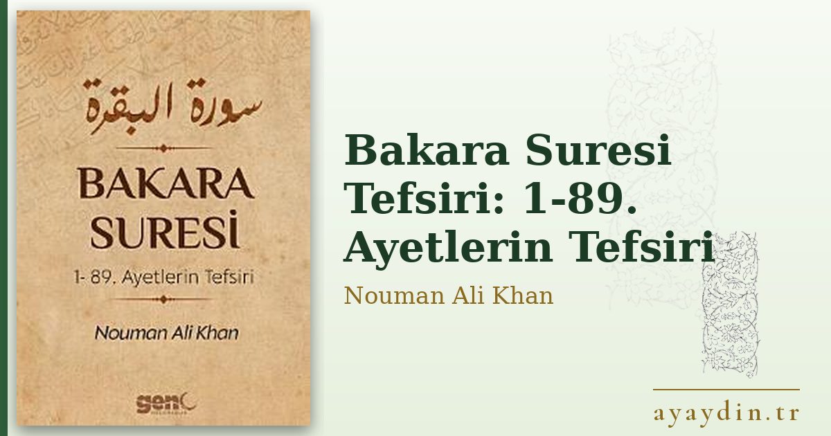 Bakara Suresi Tefsiri: 1-89. Ayetlerin Tefsiri - Nouman Ali Khan kitap alıntıları ve sözleri
