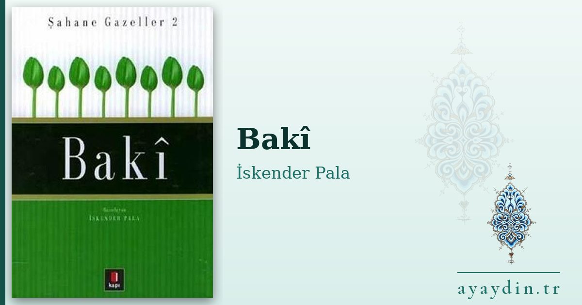 Bakî - İskender Pala kitap alıntıları ve sözleri