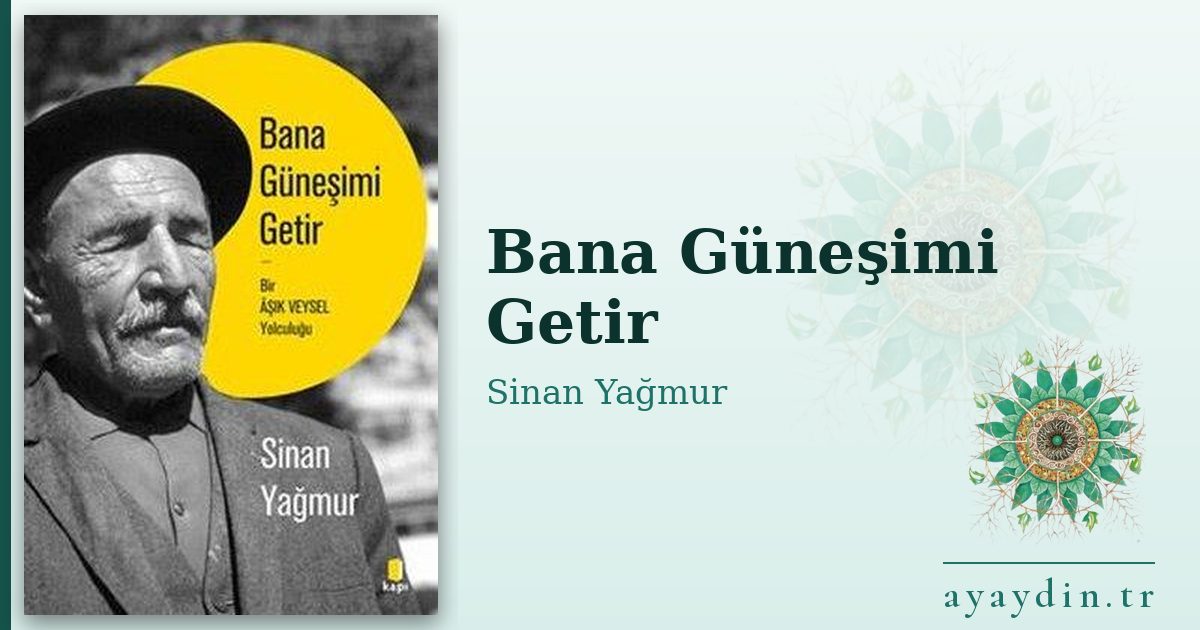 Bana Güneşimi Getir - Sinan Yağmur kitap alıntıları ve sözleri
