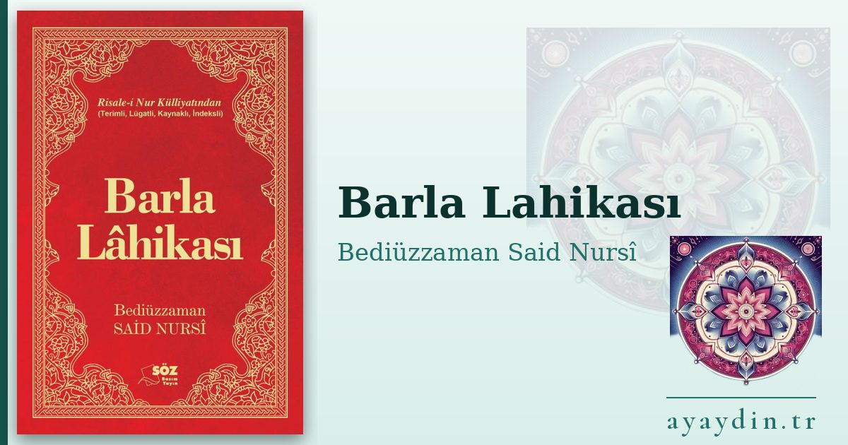 Barla Lahikası - Bediüzzaman Said Nursî kitap alıntıları ve sözleri