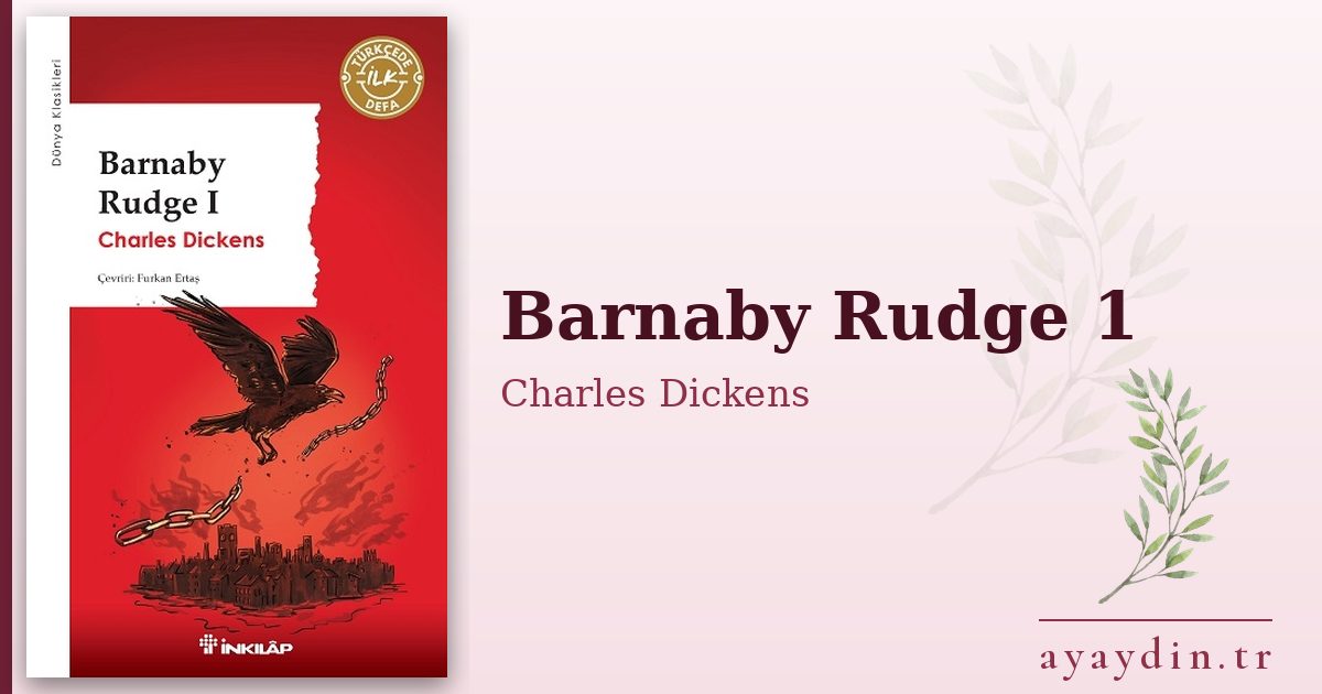 Barnaby Rudge 1 - Charles Dickens kitap alıntıları ve sözleri
