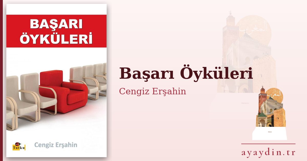 Başarı Öyküleri - Cengiz Erşahin kitap alıntıları ve sözleri