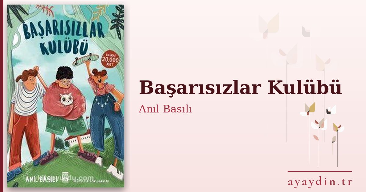 Başarısızlar Kulübü - Anıl Basılı kitap alıntıları ve sözleri