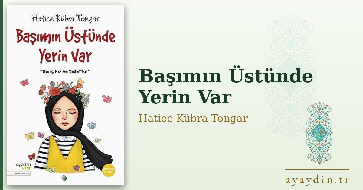 Başımın Üstünde Yerin Var - Hatice Kübra Tongar kitap alıntıları ve sözleri