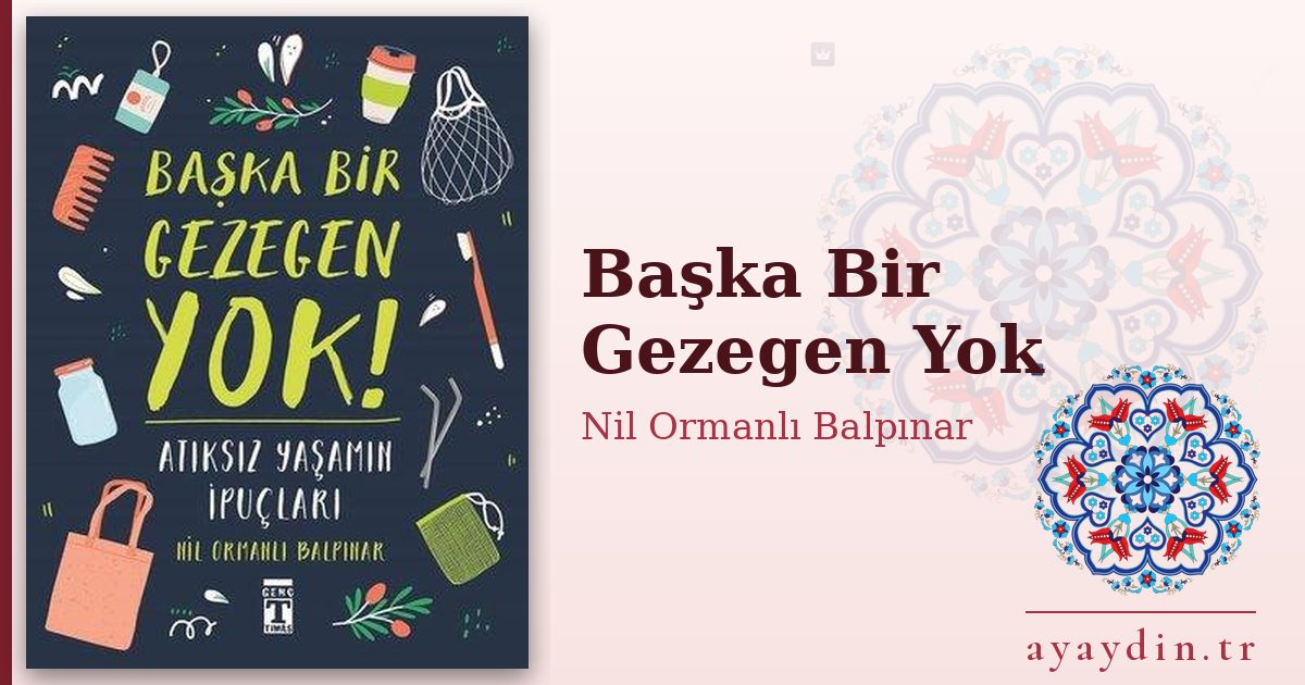 Başka Bir Gezegen Yok - Nil Ormanlı Balpınar kitap alıntıları ve sözleri
