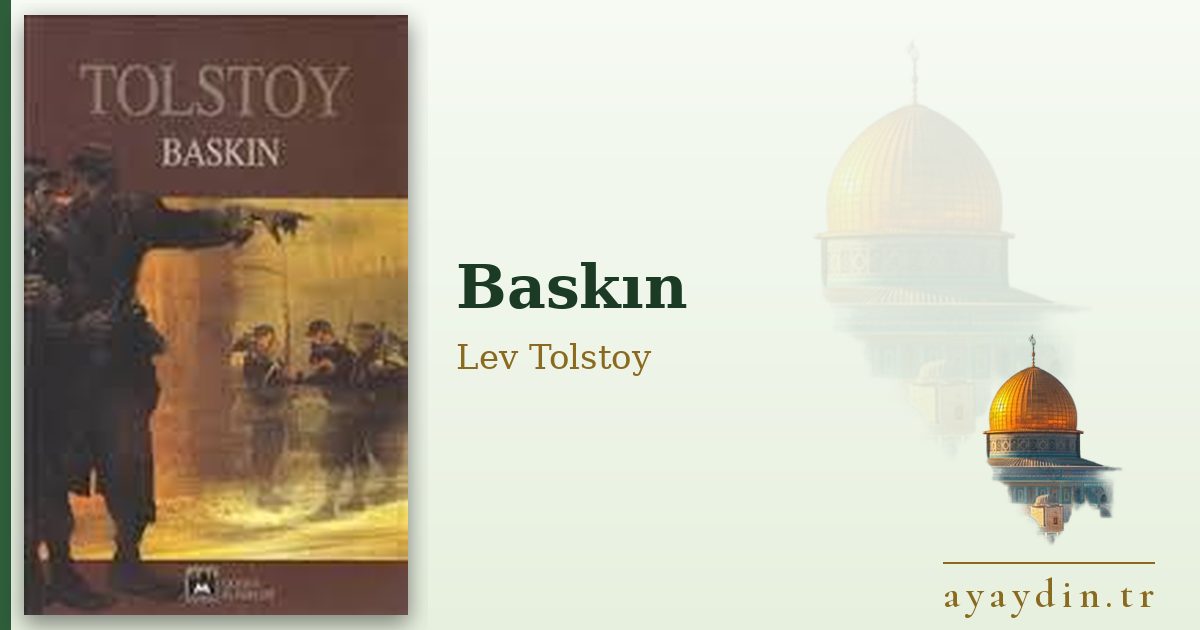 Baskın - Lev Tolstoy kitap alıntıları ve sözleri