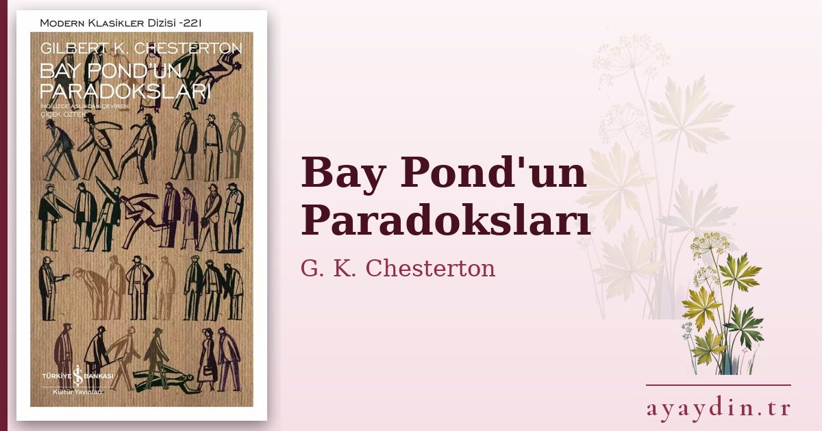 Bay Pond'un Paradoksları - G. K. Chesterton kitap alıntıları ve sözleri