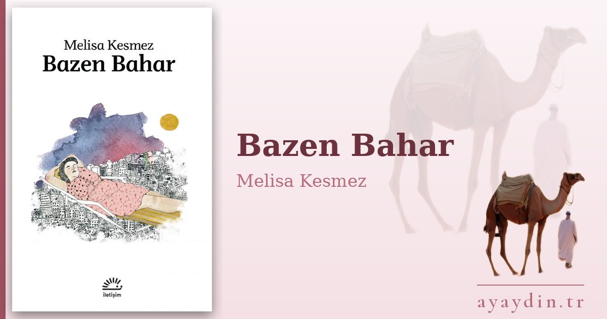 Bazen Bahar - Melisa Kesmez kitap alıntıları ve sözleri