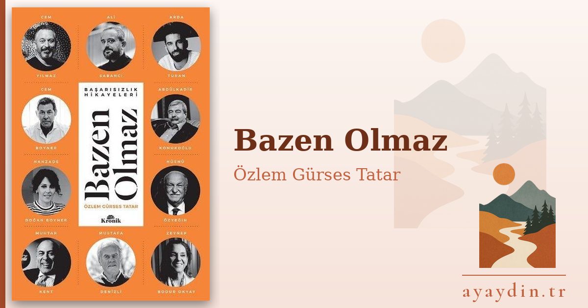 Bazen Olmaz - Özlem Gürses Tatar kitap alıntıları ve sözleri