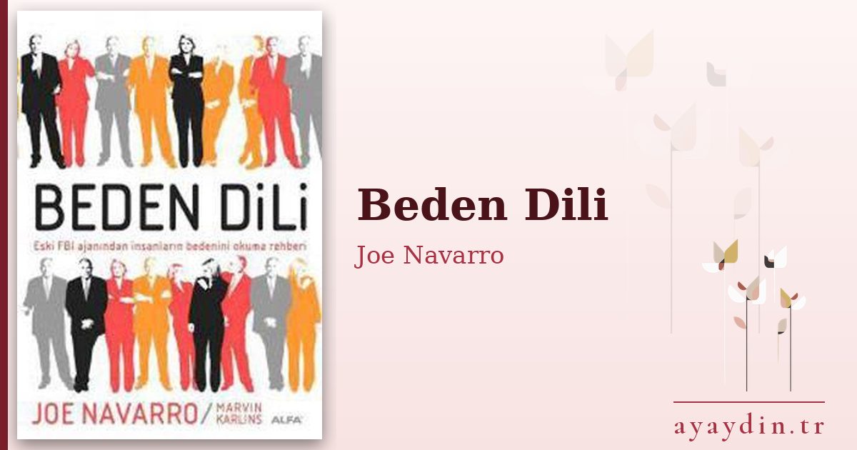 Beden Dili - Joe Navarro kitap alıntıları ve sözleri