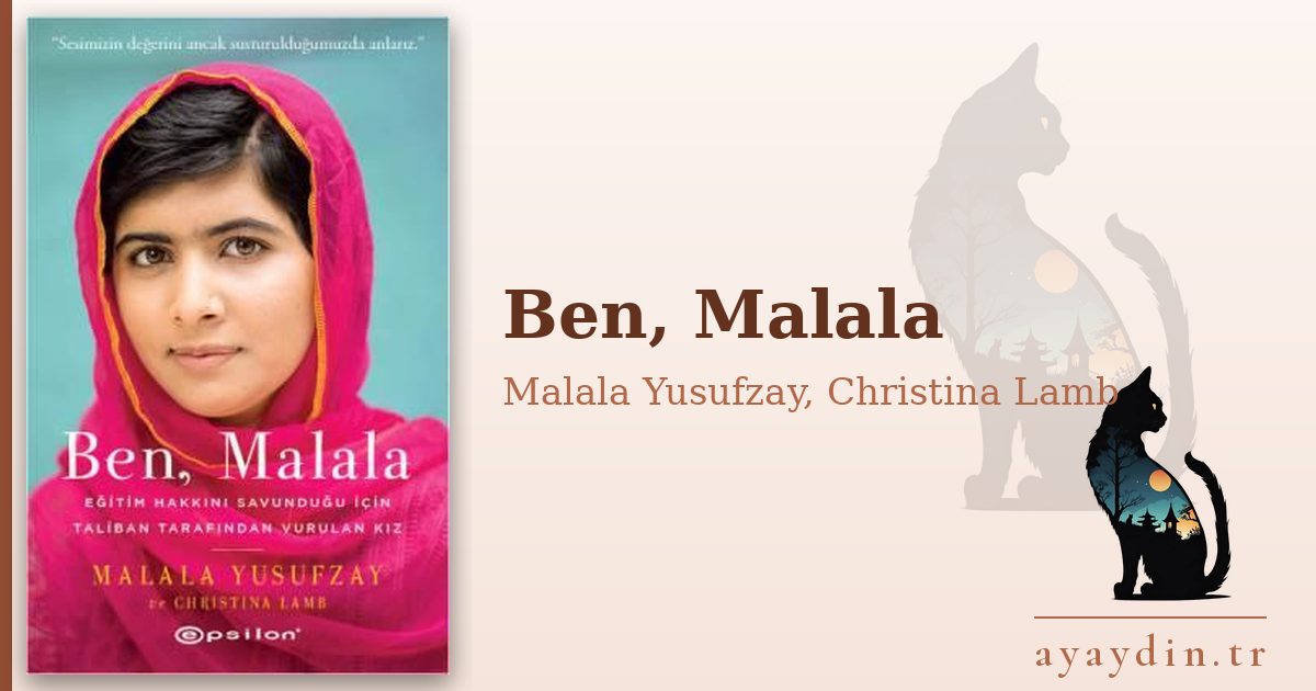Ben, Malala - Malala Yusufzay, Christina Lamb kitap alıntıları ve sözleri