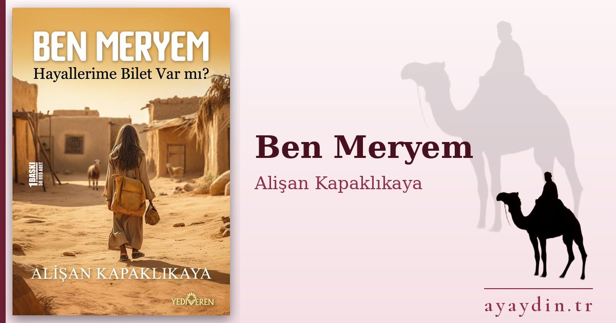 Ben Meryem - Alişan Kapaklıkaya kitap alıntıları ve sözleri