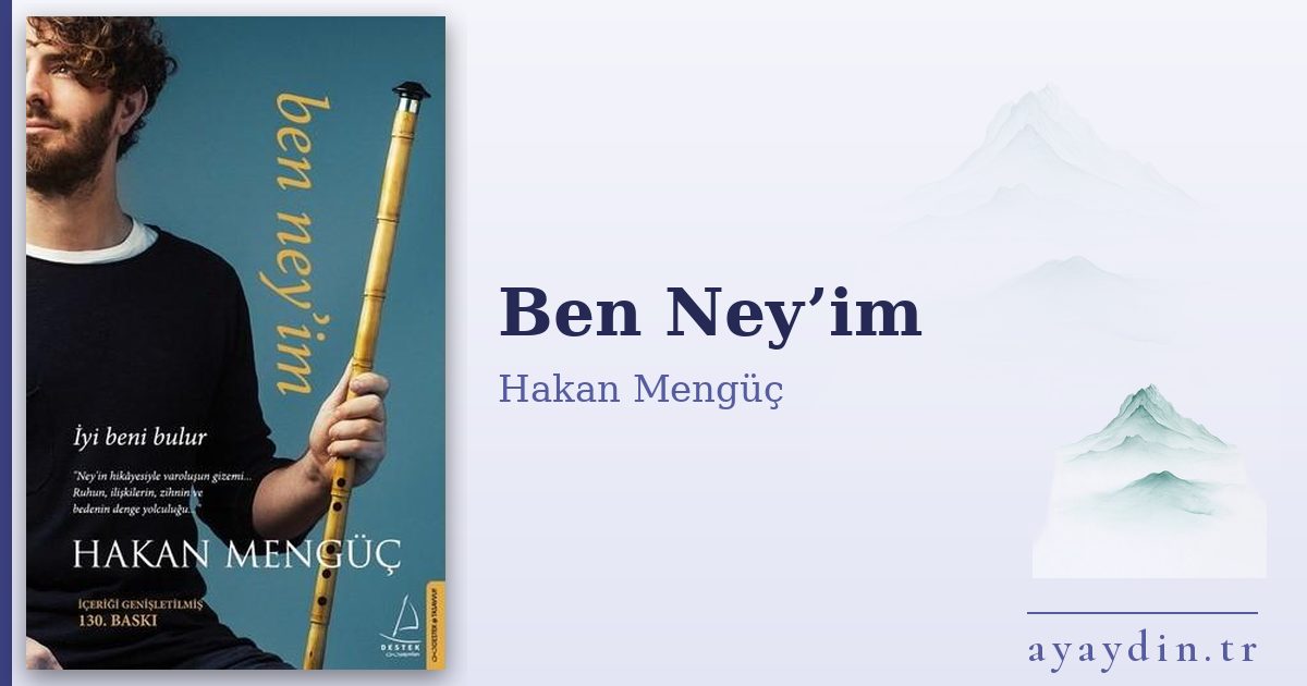 Ben Ney’im - Hakan Mengüç kitap alıntıları ve sözleri