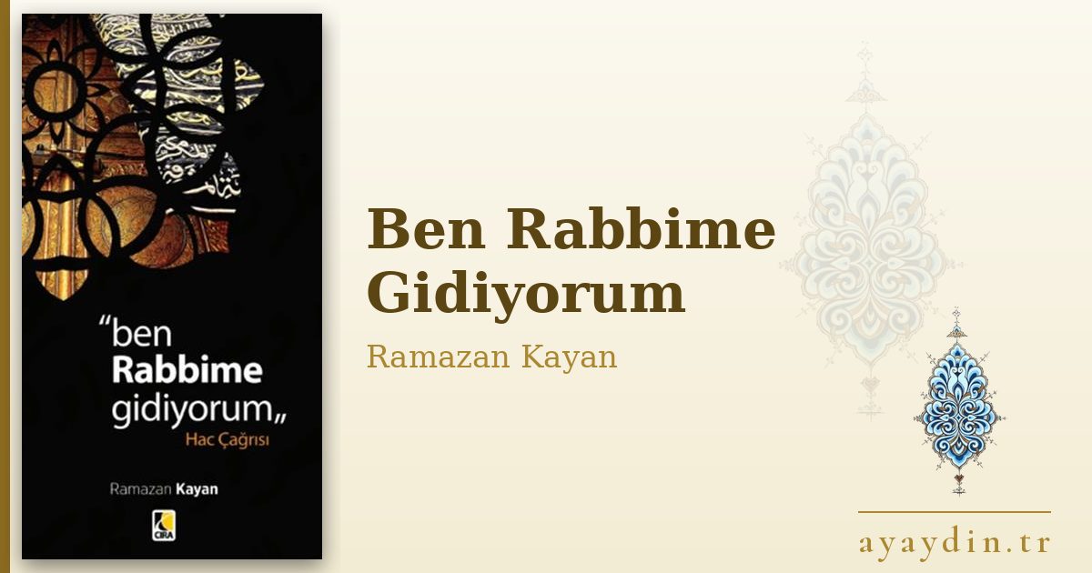 Ben Rabbime Gidiyorum - Ramazan Kayan kitap alıntıları ve sözleri