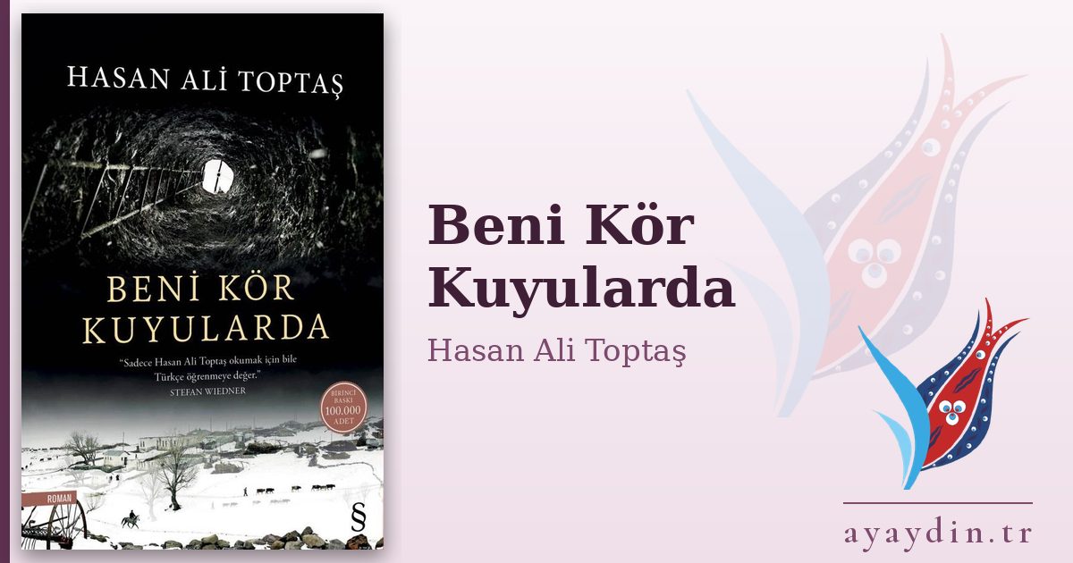 Beni Kör Kuyularda - Hasan Ali Toptaş kitap alıntıları ve sözleri