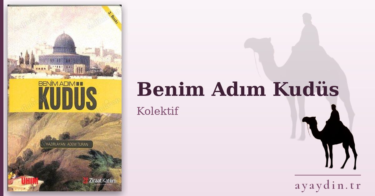 Benim Adım Kudüs - Kolektif kitap alıntıları ve sözleri