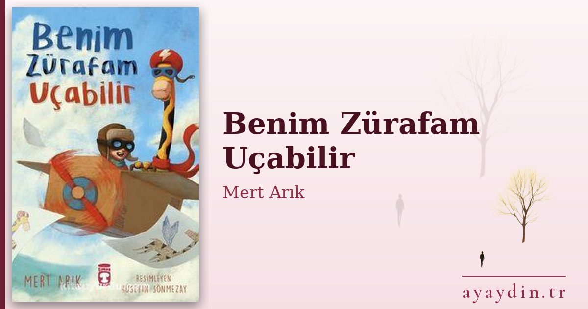 Benim Zürafam Uçabilir - Mert Arık kitap alıntıları ve sözleri