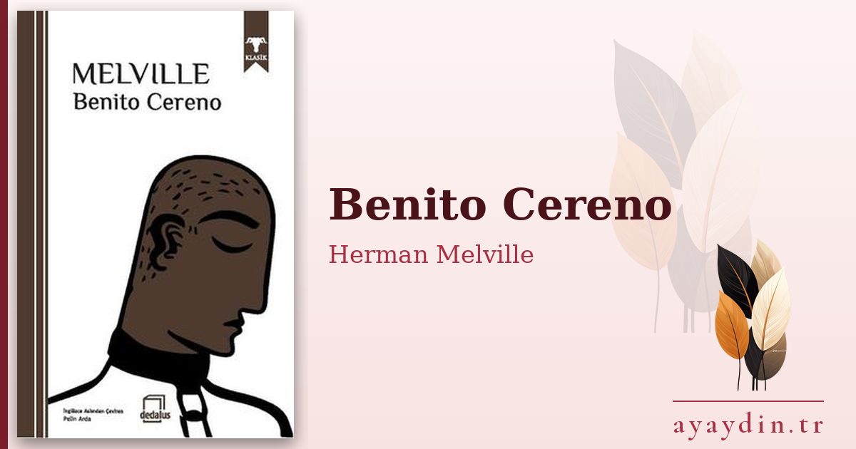 Benito Cereno - Herman Melville kitap alıntıları ve sözleri