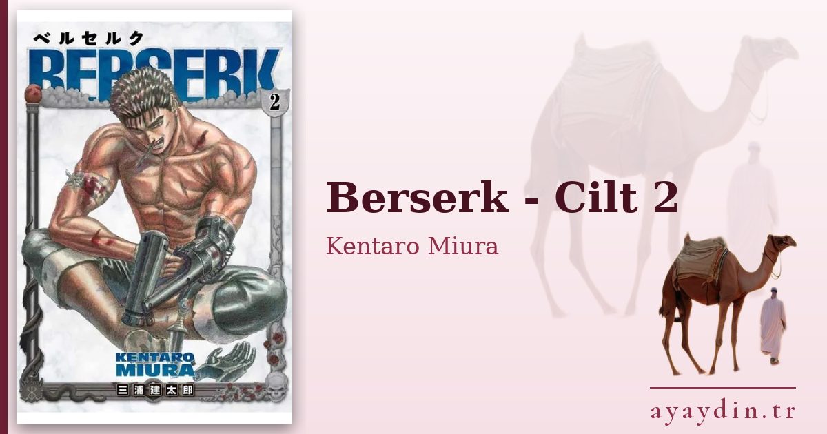 Berserk - Cilt 2 - Kentaro Miura kitap alıntıları ve sözleri