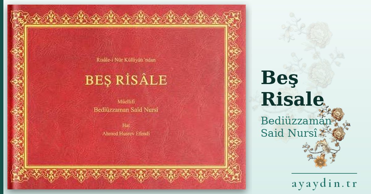 Beş Risale - Bediüzzaman Said Nursî kitap alıntıları ve sözleri