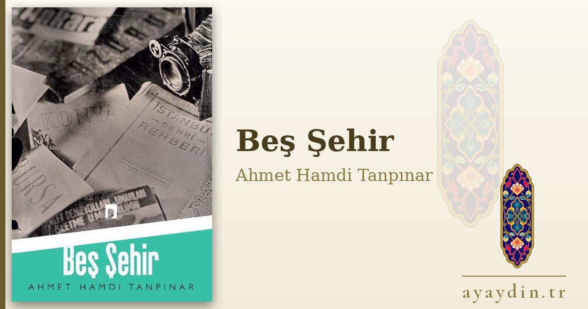 Beş Şehir - Ahmet Hamdi Tanpınar kitap alıntıları ve sözleri