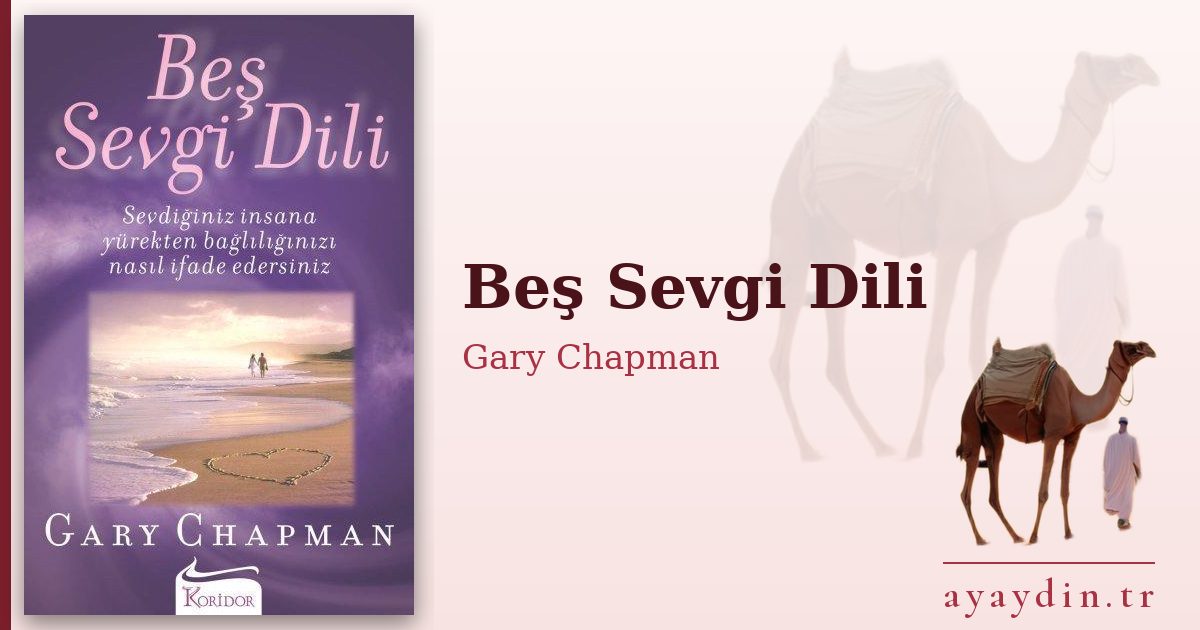 Beş Sevgi Dili - Gary Chapman kitap alıntıları ve sözleri