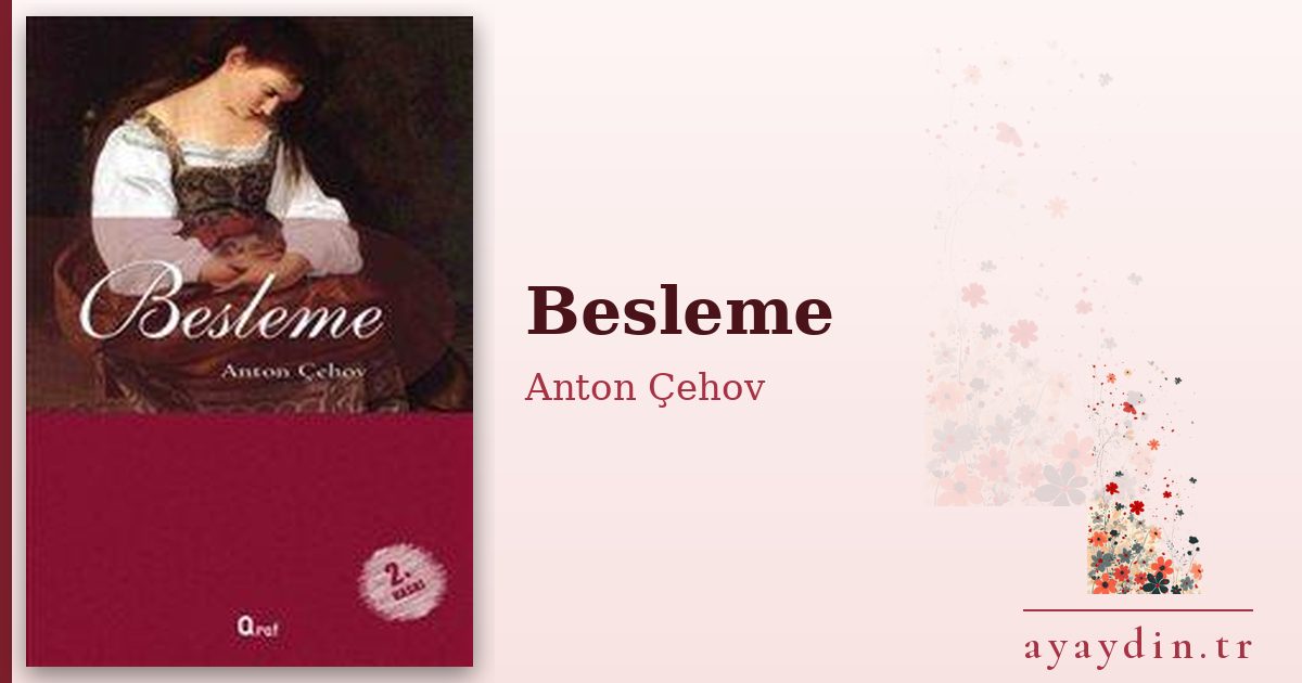 Besleme - Anton Çehov kitap alıntıları ve sözleri