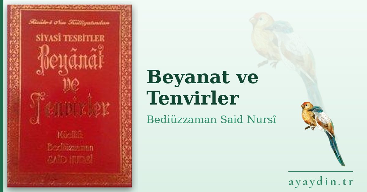Beyanat ve Tenvirler - Bediüzzaman Said Nursî kitap alıntıları ve sözleri