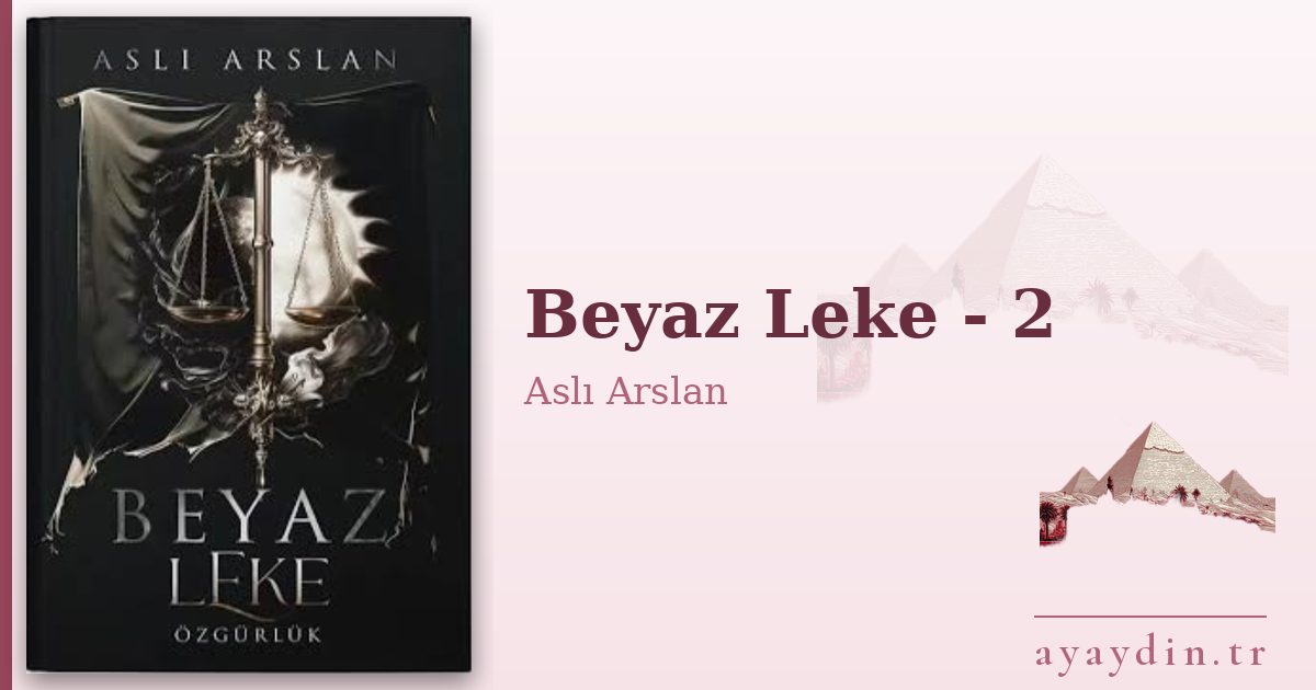 Beyaz Leke - 2 - Aslı Arslan kitap alıntıları ve sözleri
