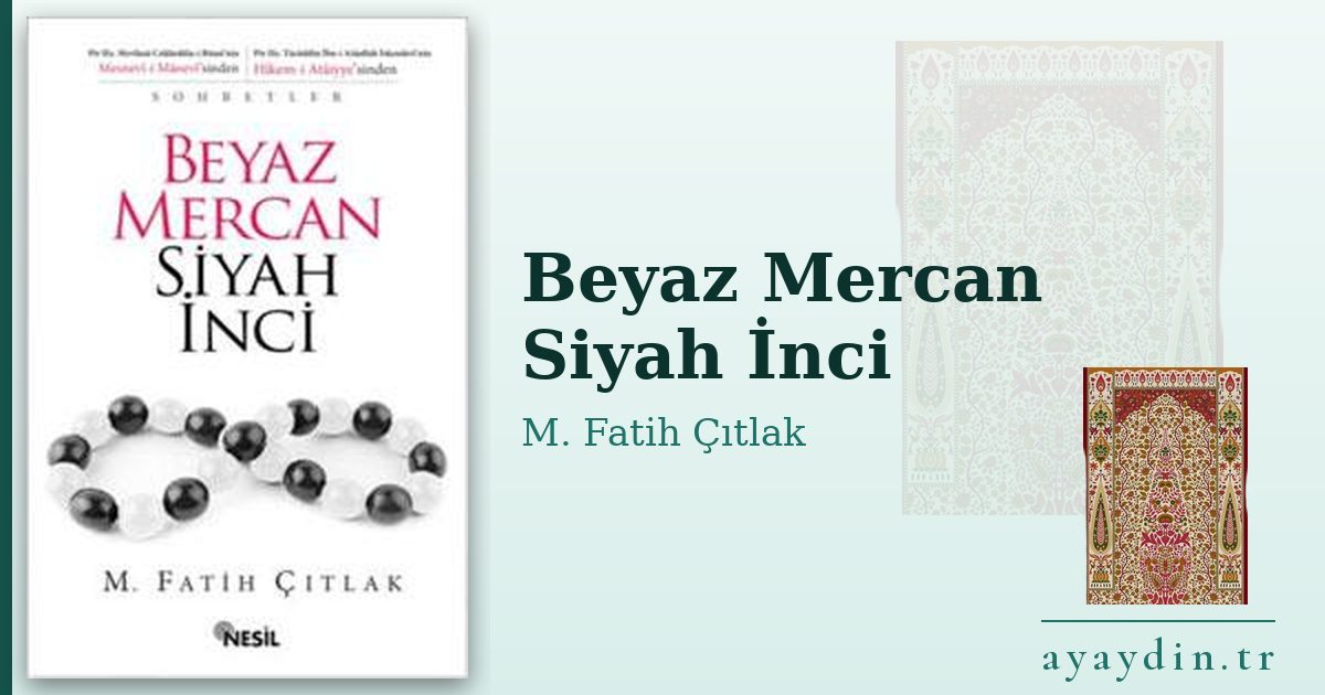 Beyaz Mercan Siyah İnci - M. Fatih Çıtlak kitap alıntıları ve sözleri